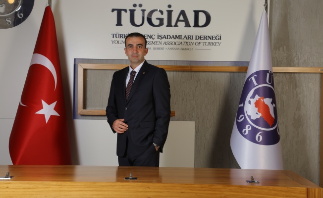 TÜGİAD ANKARA’DAN KÜRESEL ANKARA