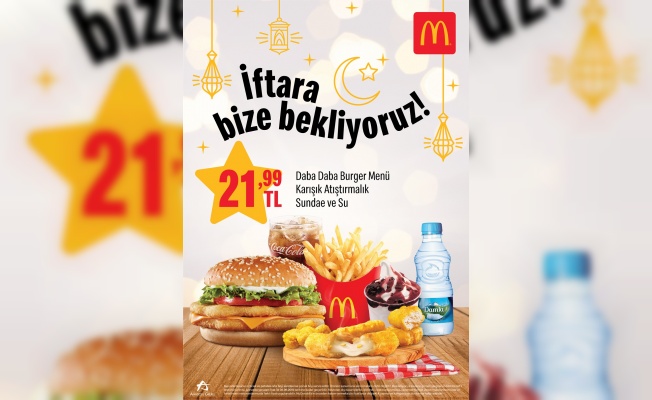 MCDONALD’S’TAN RAMAZAN’A ÖZEL MENÜLER