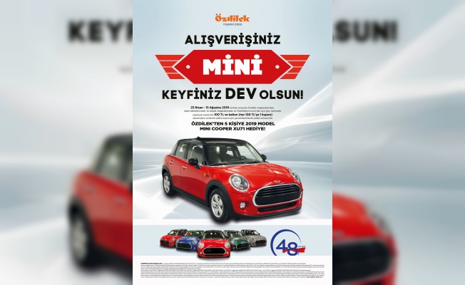 ÖZDİLEK’TEN 48. YILINA ÖZEL 5 ŞANSLI KİŞİYE MİNİ COOPER HEDİYE!
