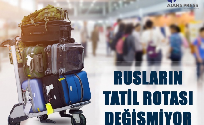 RUSLARIN TATİL ROTASI DEĞİŞMİYOR