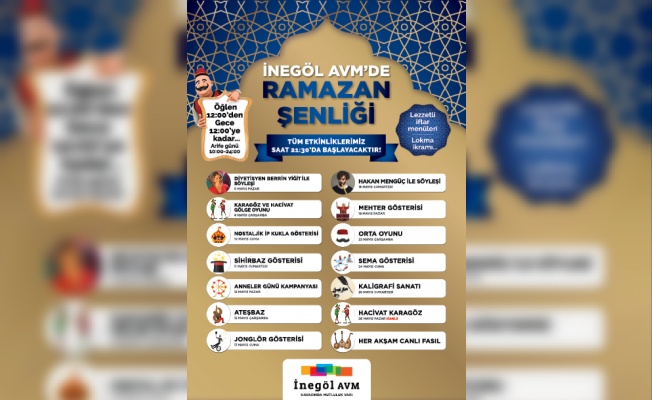 RAMAZAN İNEGÖL AVM’DE DOLU DOLU GEÇECEK