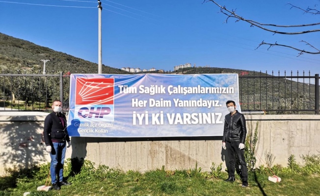 CHP GENÇLERDEN SAĞLIKÇILARA "İYİ Kİ VARSINIZ"