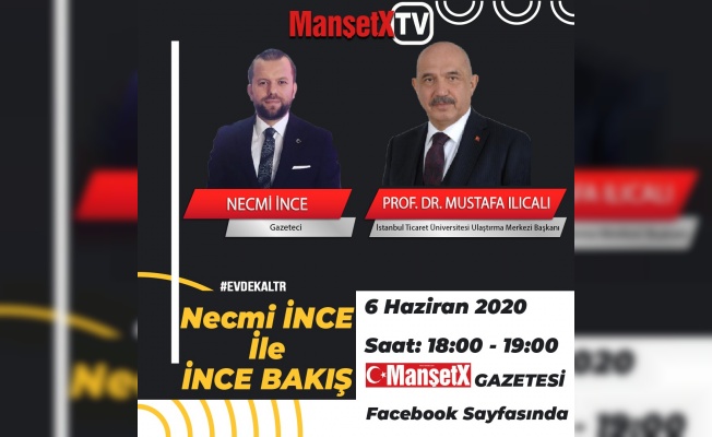 MANŞETX TV'DE İNCE BAKIŞ'IN 18:00'DEKİ KONUĞU PROF. DR. MUSTAFA ILICALI