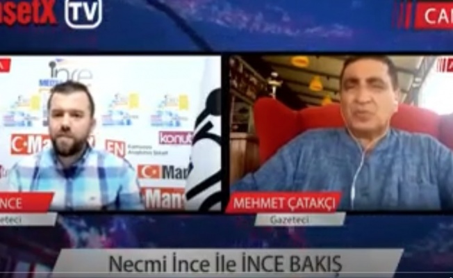 Mehmet Çatakçı'dan İnce Bakış'a ÇOK ÖZEL Açıklamalar