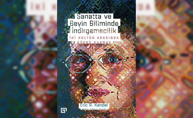 SANATTA VE BEYİN BİLİMİNDE İNDİRGEMECİLİK  İKİ KÜLTÜR ARASINDA KÖPRÜ KURMAK