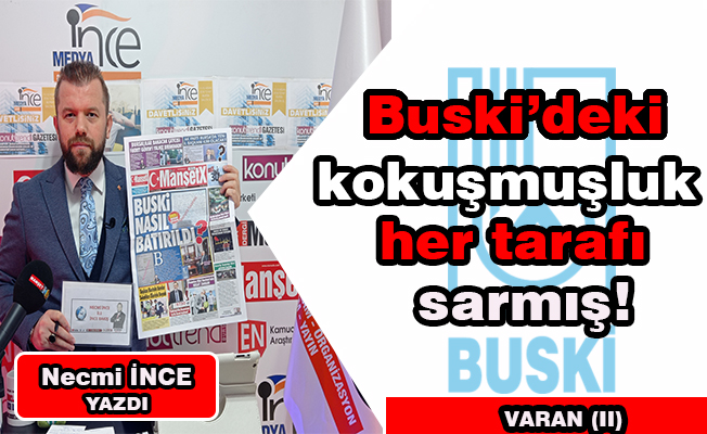 Buski'deki  kukuşmuşluk her yeri sarmış (VaranII)