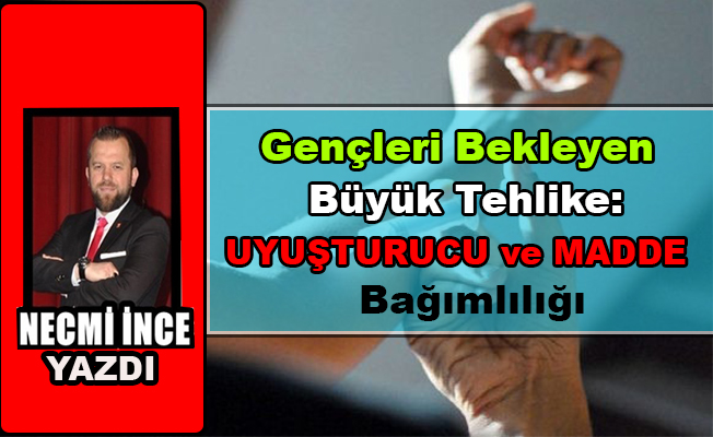 Gençleri Bekleyen Tehlike: Uyuşturucu ve Madde Bağımlılığı