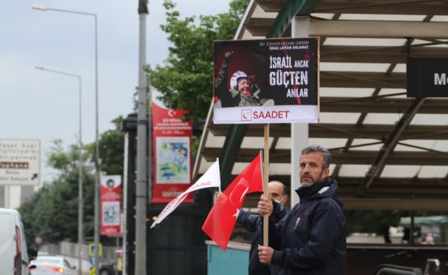 SAADET PARTİSİ FİLİSTİNDEKİ ZULÜME SESSİZ KALMADI