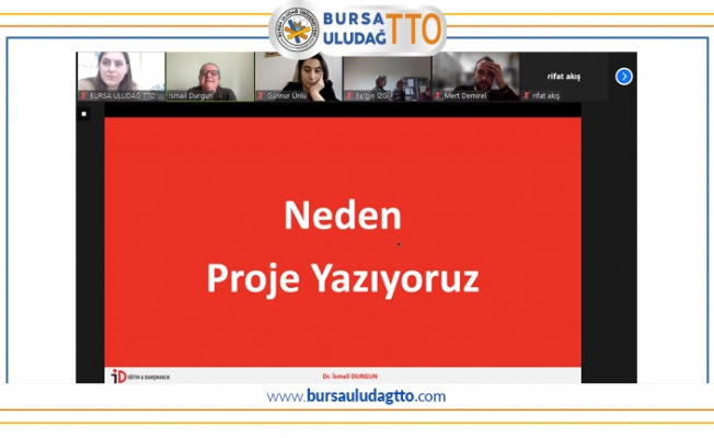 Bursa Uludağ TTO’dan Proje Yazımı ve Tecrübe Paylaşımı