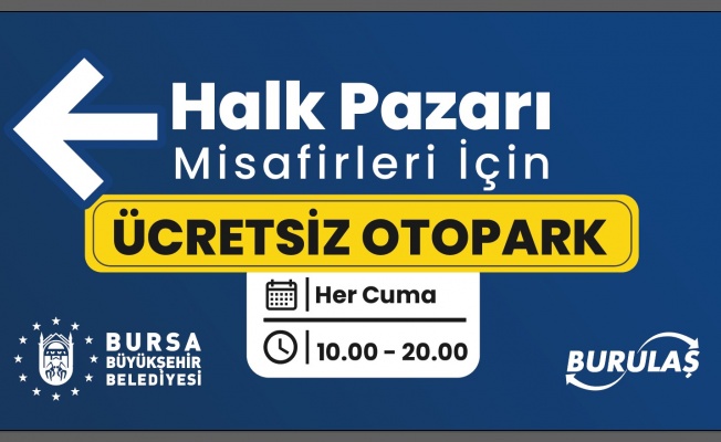 Büyükşehir’den Mudanya’ya ücretsiz otopark
