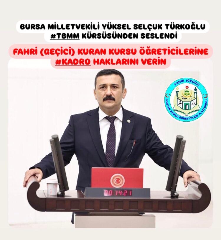 BURSA MİLLETVEKİLİ YÜKSEL SELÇUK TÜRKOĞLU TBMM KÜRSÜSÜNDEN SESLENDİ FAHRİ (geçici) KURAN KURSU ÖĞRETİCİLERİNE #KADRO HAKLARINI VERİN