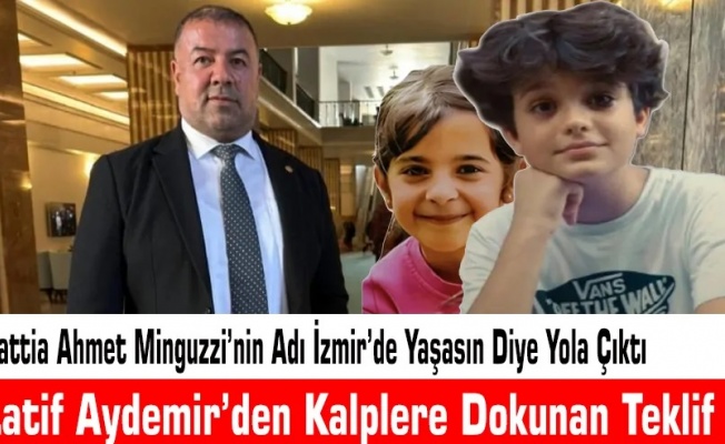 İzmir’in Vicdanı Konuştu: Latif Aydemir’den Vefa Dolu Bir Önerge