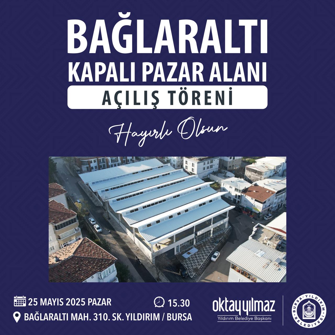 BAĞLARALTI KAPALI PAZAR ALANI AÇILIŞ TÖRENİ