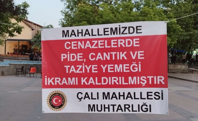 Çalı Mahallesi’nde Cenazelerde Yemek İkramı Kaldırıldı