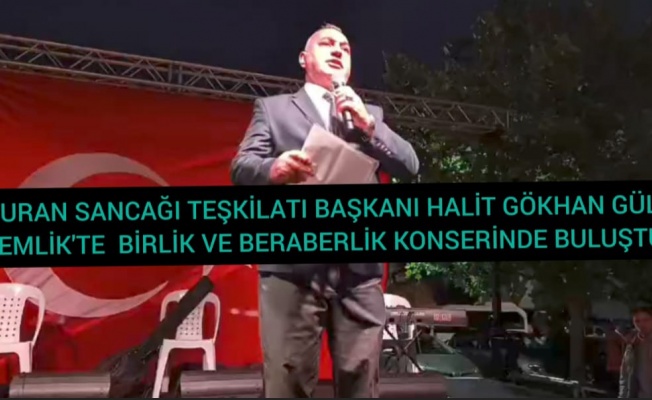 TURAN SANCAĞI TEŞKİLATI GEMLİK'TE BİRLİK VE BERABERLİK KONSERİNDE BULUŞTU!