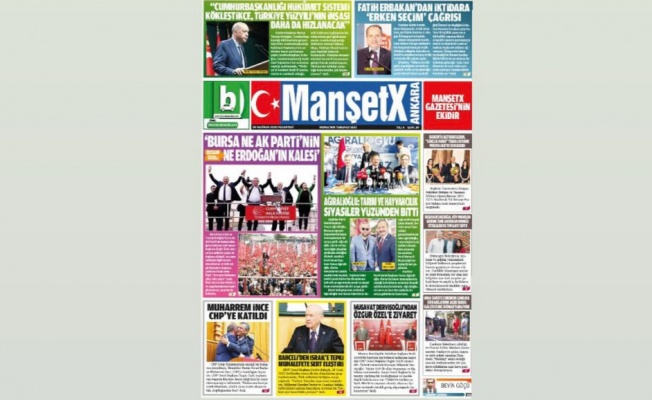 MANŞETX GAZETESİ'NİN BURSA VE ANKARA'NIN HAZİRAN SAYILARI ÇIKTI!