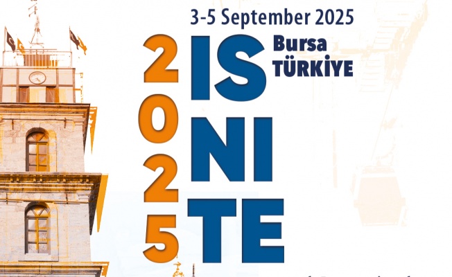 ISNITE 2025 İLE ÖĞRETMEN EĞİTİMİNDE KÜRESEL VİZYON BURSA’DA ŞEKİLLENECEK