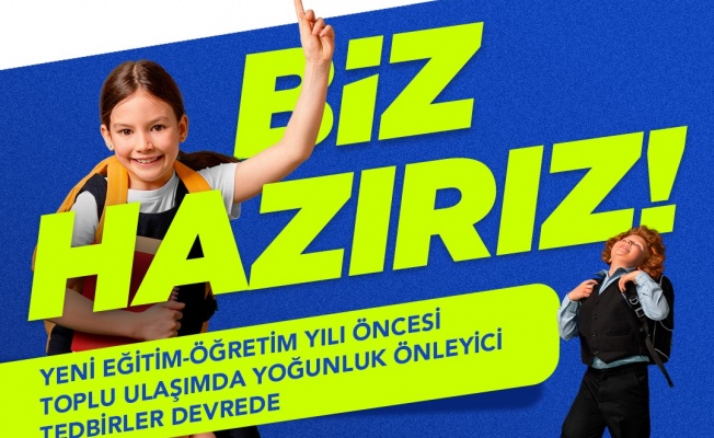 Okullar açılıyor, toplu ulaşım hazır