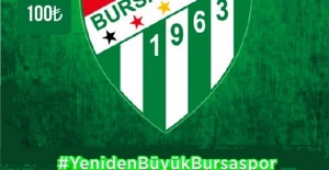 Yeniden Büyük Bursaspor’a Destek  Kampanyası