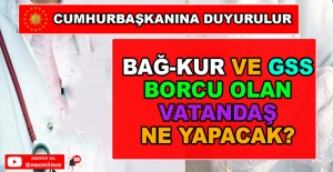 Bağ-Kur ve GSS Borçları Olan Vatandaş Ne Yapacak?