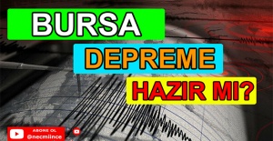 Bursa Depreme Hazır mı?