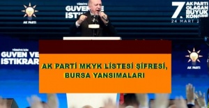 AK PARTİ MKYK LİSTESİ ŞİFRELERİ,KABİNE DEĞİŞİKLİĞİ VE BURSA YANSIMALARI