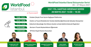 WORLDFOOD SANAL BULUŞMALAR SERİSİ İLE SEKTÖRÜ BİR ARAYA GETİRİYOR