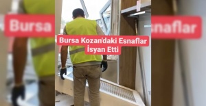 BURSA KOZAHAN'DA 500 ESNAF İSYAN ETTİ