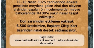 ANKARA BÜYÜKŞEHİR BELEDİYESİ’NDEN ZİRAİ DON MAĞDURU ÜRETİCİLERE DESTEK
