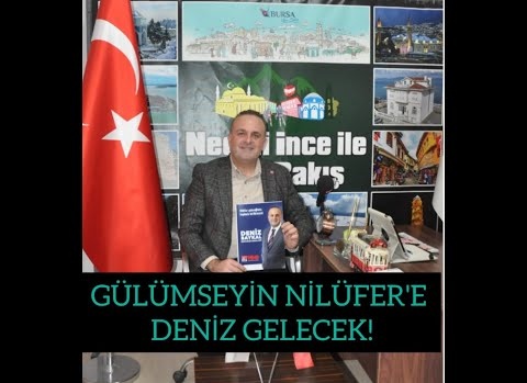 CHP NİLÜFER BELEDİYE BAŞKAN ADAY ADAYI DENİZ BAYKAL GÜLÜMSEYİN NİLÜFER'E DENİZ GELECEK